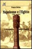 Napoleone e l'Egitto, 1798-1801 : il bicentenario della riscoperta /
