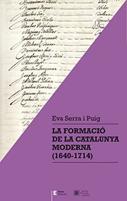 La formació de la Catalunya moderna (1640-1714) /