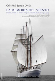 La memoria del viento : primera vuelta al mundo del buque-escuela Juan Sebastián de Elcano /