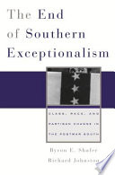 The End of Southern Exceptionalism : Class, Race, and Partisan Change in the Postwar South /