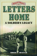 Letters home : a soldier's legacy /