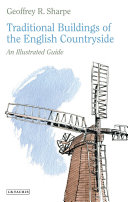 Traditional buildings of the English countryside : an illustrated guide /
