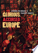 Glorious, accursed Europe : an essay on Jewish ambivalence /