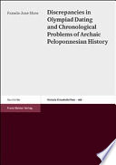 Discrepancies in olympiad dating and chronological problems of archaic Peloponnesian history /