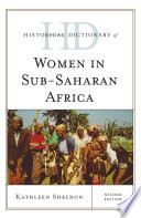 Historical dictionary of women in Sub-Saharan Africa /