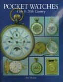 Pocket watches : 19th & 20th century /