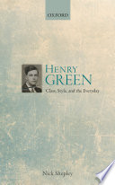 Henry Green. Class, style, and the everyday
