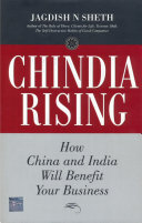 Chindia rising : how China and India will benefit your business /