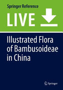 Illustrated flora of Bambusoideae in China /