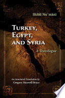 Turkey, Egypt, and Syria : a travelogue /