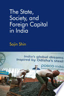 The state, society, and foreign capital in India /