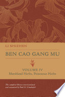 Ben Cao Gang Mu, Volume IV : Marshland Herbs, Poisonous Herbs /