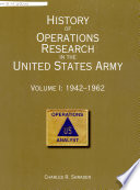 History of operations research in the United States Army /