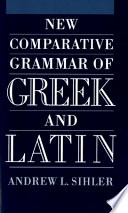 New comparative grammar of Greek and Latin /