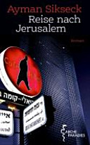 Reise nach Jerusalem : Roman /