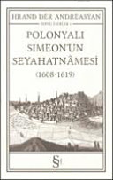 Polonyalı Simeon'un seyahatnamesi : 1608-1619 /