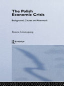 The Polish economic crisis : background, causes, and aftermath /