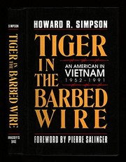 Tiger in the barbed wire : an American in Vietnam, 1952-1991 /