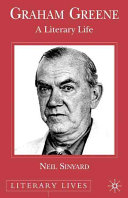 Graham Greene : a literary life /