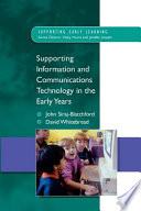 Supporting ICT in the early years /