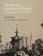 China and gardens of Europe of the eighteenth century /