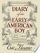 Diary of an early American boy, Noah Blake 1805 /