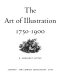 The art of illustration, 1750-1900 /