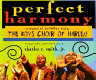 Perfect harmony : a musical journey with the Boys Choir of Harlem /