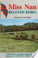 Miss Nan, beloved rebel /