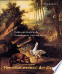 Het schouwtoneel der dieren : embleemfabels in de Nederlanden, 1567-ca. 1670 /