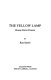 The yellow lamp : home farm poems /