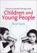 Person-centred therapy with children and young people /