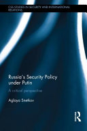 Russia's security policy under Putin : a critical perspective /