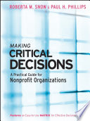 Making critical decisions : a practical guide for nonprofit organizations /