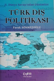 II. Dünya Savaşı'ndan günümüze : Türk dış politikası /