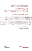 Iannis Xenakis : la musique e��lectroacoustique /