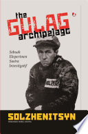 The Gulag archipelago sebuah eksperimen sastra investigatif /