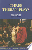 Three Theban plays /