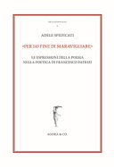 "Per lo fine di maravigliare" : le espressioni della poesia nella Poetica di Francesco Patrizi /