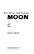 The once and future moon /