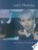 Let's mediate : a teacher's guide to peer support and conflict resolution skills for all ages /