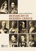 The monarchy in modern Greece /