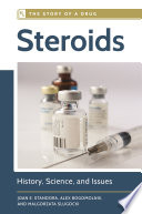 Steroids : history, science, and issues /