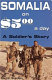 Somalia on five dollars a day : a soldier's story /