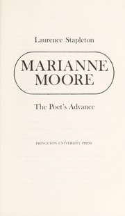 Marianne Moore : the poet's advance /