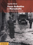 Fosse Ardeatine e Marzabotto : storia e memoria di due stragi tedesche /