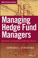 Managing hedge fund managers : quantitative and qualitative performance measures /