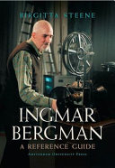 Ingmar Bergman : a reference guide /