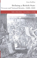 Defining a British state : treason and national identity, 1608-1820 /