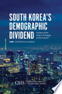 South Korea's demographic dividend : echoes of the past or prologue to the future? /